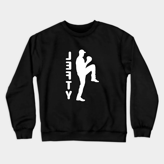 Baseball Lefty Left Handed Pitcher Funny Baseball Pitching Gifts Crewneck Sweatshirt by TeeCreations